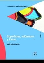 SUPERFICIES, VOLÚMENES Y LÍNIAS | 9788492748129 | CANALS, MARIA ANTÒNIA