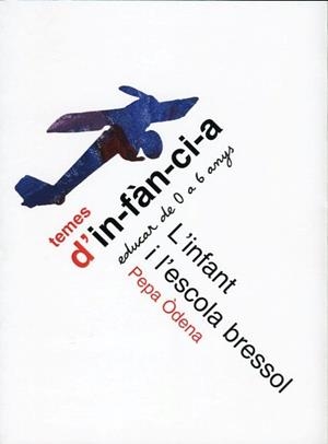 INFANT I L'ESCOLA BRESSOL, L' | 9788492748457 | ÒDENA SAVÉ, PEPA