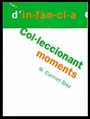 COL·LECCIONANT MOMENTS | 9788489149786 | DÍEZ, M. CARMEN