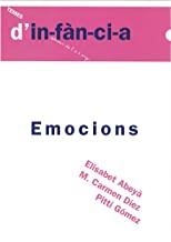EMOCIONS | 9788489194687 | ABEYÀ, ELISABET / DÍEZ, M. CARMEN / GÓMEZ BRUGUERA, JOSEFINA