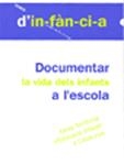 DOCUMENTAR LA VIDA DELS INFANTS A L'ESCOLA | 9788492748006 | XARXA TERRITORIAL D'EDUCACIÓ INFANTIL DE CATALUNYA