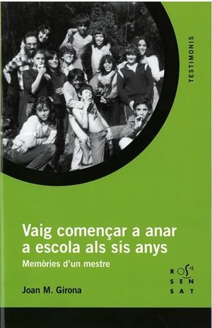 VAIG COMENÇAR A ANAR A L'ESCOLA ALS SIS ANYS | 9788494381300 | GIRONA ALAIZA, JOAN MARIA