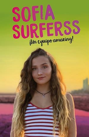 SOFIA SURFERSS. UN EQUIPO AMAZING! | 9788417736453 | SURFERSS, SOFIA