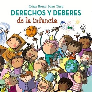 DERECHOS Y DEBERES DE LA INFANCIA | 9788448852436 | BONA, CESAR / TURU, JOAN