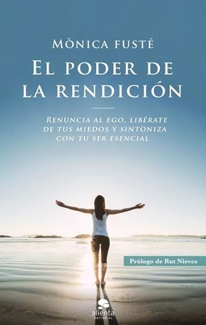 PODER DE LA RENDICIÓN, EL | 9788417568801 | FUSTÉ, MÓNICA