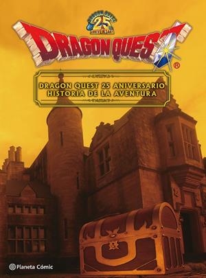 DRAGON QUEST. 25 ANIVERSARIO HISTORIA DE UNA AVENTURA | 9788491733171 | TORIYAMA, AKIRA