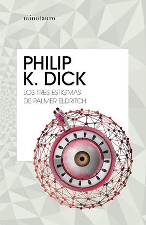 TRES ESTIGMAS DE PALMER ELDRITCH, LOS | 9788445007150 | DICK, PHILIP K.