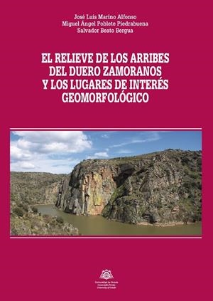 RELIEVE DE LOS ARRIBES DEL DUERO ZAMORANOS, Y LOS LUGARES DE INTERÉS GEOMORFOLÓGICO, EL | 9788416343768 | MARINO ALFONSO, JOSE LUIS