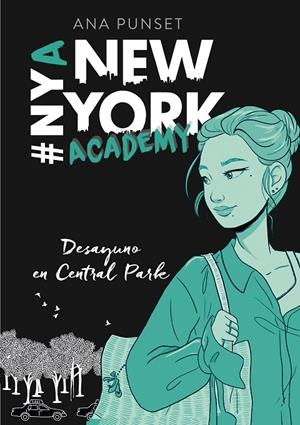 NEW YORK ACADEMY 03. DESAYUNO EN CENTRAL PARK | 9788417922245 | PUNSET, ANA