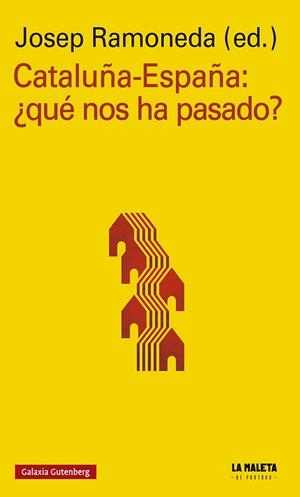 CATALUÑA-ESPAÑA ¿QUÉ NOS HA PASADO? | 9788417747893 | RAMONEDA, JOSEP