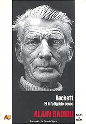 BECKETT : EL INFATIGABLE DESEO | 9788495897527 | BADIOU, ALAIN