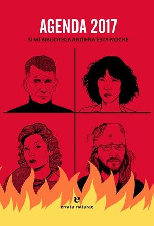 AGENDA 2017 SI MI BIBLIOTECA ARDIERA ESTA NOCHE | 9788416544219 | DE LOS RÍOS, IVÁN