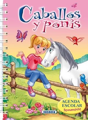 AGENDA ESCOLAR PERMANENTE CABALLOS Y PONIS | 9788467707540 | SUSAETA, EQUIPO