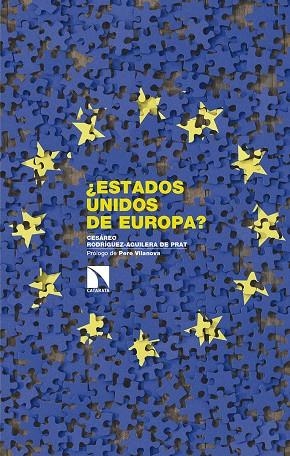 ¿ESTADOS UNIDOS DE EUROPA? | 9788490978597 | RODRIGUEZ-AGUILERA DE PRAT, CESAREO
