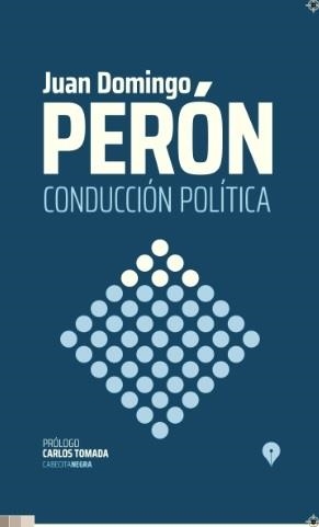 CONDUCCIÓN POLÍTICA | 9789874465214 | PERON, JUAN DOMINGO