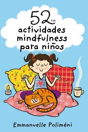 52 ACTIVIDADES MINDFULNESS PARA NIÑOS | 9788893676281 | POLIMENI, EMMANUELLE