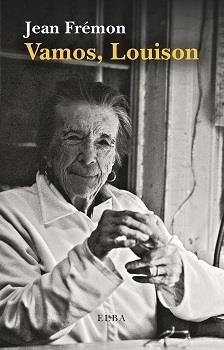 VAMOS LOUISON | 9788494796678 | FRÉMON, JEAN