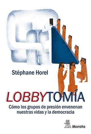 LOBBYTOMÍA | 9788471129598 | HOREL, STEPHANE