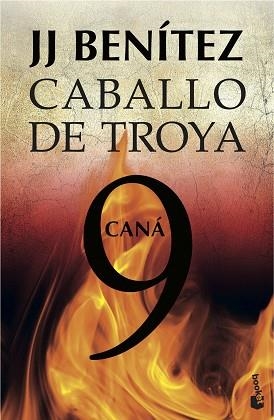 CABALLO DE TROYA 09 : CANÁ | 9788408039488 | BENITEZ, J. J.