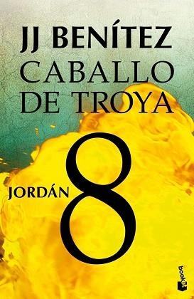 CABALLO DE TROYA 08 : JORDÁN | 9788408043140 | BENÍTEZ, J. J.