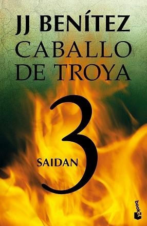 CABALLO DE TROYA 03 : SAIDAN | 9788408064053 | BENÍTEZ, J. J.