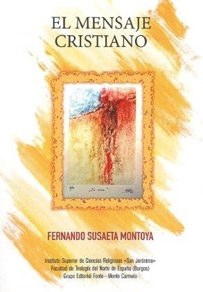 MENSAJE CRISTIANO, EL | 9788483539460 | SUSAETA MONTOYA, FERNANDO