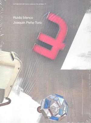 RUIDO BLANCO | 9788478076239 | PEÑA TORO, JOAQUIN