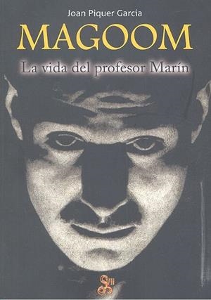 MAGOOM LA VIDA DEL PROFESOR MARIN | 9788494220463 | PIQUER GARCIA, JOAN