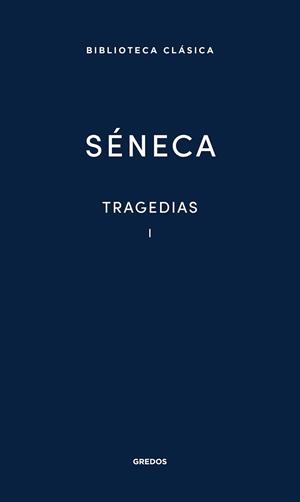 TRAGEDIAS VOL. I | 9788424939113 | SÉNECA