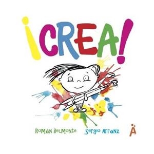 CREA! | 9788494808579 | BELMONTE, ROMÁN / ARRANZ, SERGIO