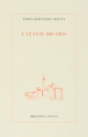 Y VEANTE MIS OJOS | 9788497425490 | HERNANDEZ MOLINA, TOMAS
