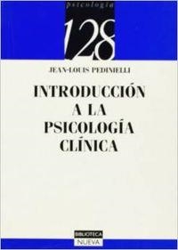 INTRODUCCION A LA PSICOLOGIA CLINICA | 9788470304033 | PEDINIELLI, J. L.