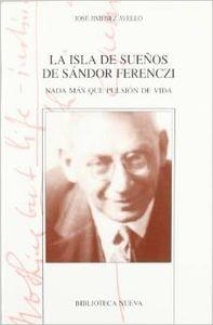 ISLA DE SUEÑOS DE SANDOR FERENCZI, LA | 9788497425568 | JIMENEZ AVELLO, JOSE