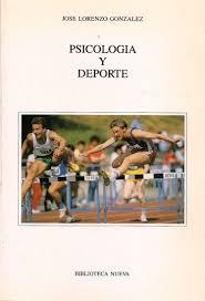 PSICOLOGIA Y DEPORTE | 9788470303395 | LORENZO GONZALEZ, JOSE