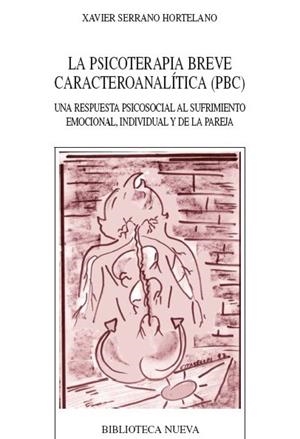 PSICOTERAPIA BREVE CARACTEROANALITICA (PBC), LA | 9788497426770 | SERRANO HORTELANO, XAVIER