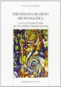 PSICOTERAPIA DE GRUPO GRUPOANALITICA | 9788497428941 | SUNYER, JOSE MIGUEL