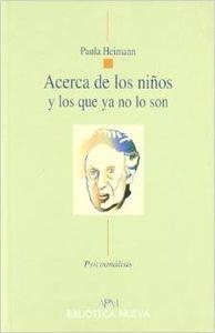 ACERCA DE LOS NIÑOS Y LOS QUE YA NO LO SON | 9788497422406 | HEIMANN, PAULA