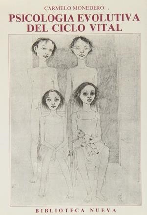 PSICOLOGIA EVOLUTIVA DEL CICLO VITAL | 9788470303036 | MONEDERO, CARMELO