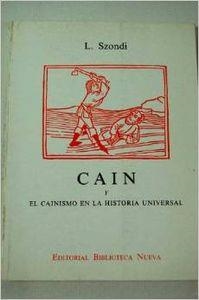 CAIN (EL CAINISMO EN LA HISTORIA UNIVERSAL) | 9788470302473 | SZONDI, S.