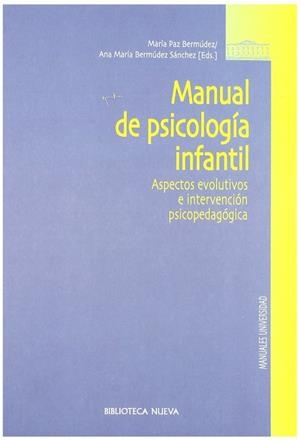 MANUAL DE PSICOLOGIA CLINICA INFANTIL | 9788497423052 | BERMUDEZ, MARIA PAZ / BERMUDEZ, ANA MARIA