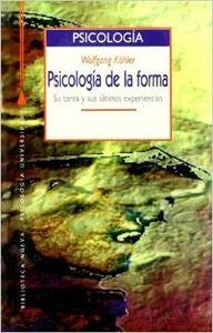 PSICOLOGIA DE LA FORMA | 9788470303630 | KOHLER, W.