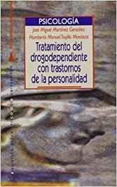 TRATAMIENTO DEL DROGODEPENDIENTE CON TRASTORNO DE LA PERSONALIDAD | 9788497421041 | MARTINEZ GONZALEZ, JOSE MIGUEL