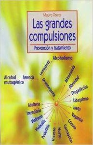 GRANDES COMPULSIONES, LAS | 9788497426794 | TORRES, MAURO