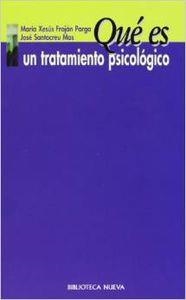 QUE ES UN TRATAMIENTO PSICOLOGICO | 9788470306525