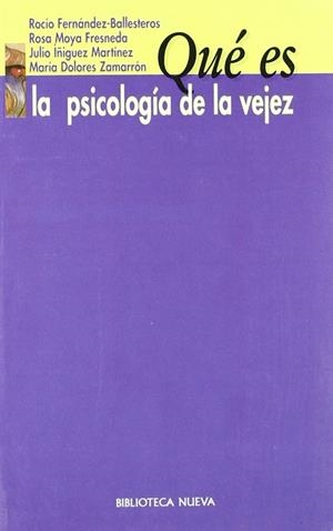 QUE ES LA PSICOLOGIA DE LA VEJEZ | 9788470306938 | FERNANDEZ, ROCIO