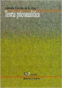 TEORIA PSICOANALITICA | 9788497423205 | GARCIA DE LA HOZ, ANTONIO