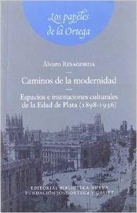 CAMINOS DE LA MODERNIDAD | 9788497429856 | RIBAGORDA, A.