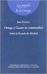 ORTEGA Y GASSET EN CONTINUIDAD | 9788497427005 | PADILLA, JUAN