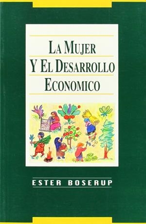 MUJER Y EL DESARROLLO ECONOMICO, LA | 9788488123039 | ESTER, BOSERUP