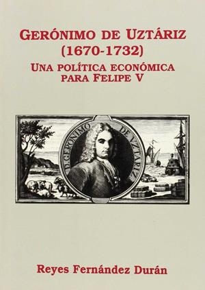 GERONIMO UZTARIZ (1670-1732) | 9788488123190 | FERNANDEZ DURAN, R.